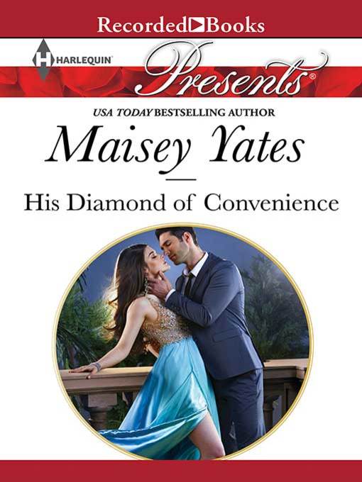Title details for His Diamond of Convenience by Maisey Yates - Wait list